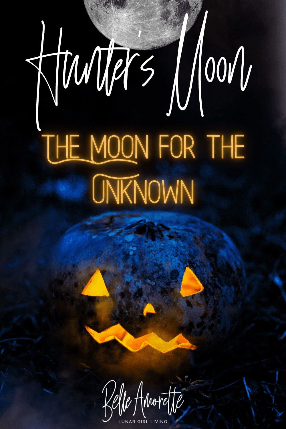 OCTOBER HUNTER'S MOON: The Moon for Truth, Peace & Balance